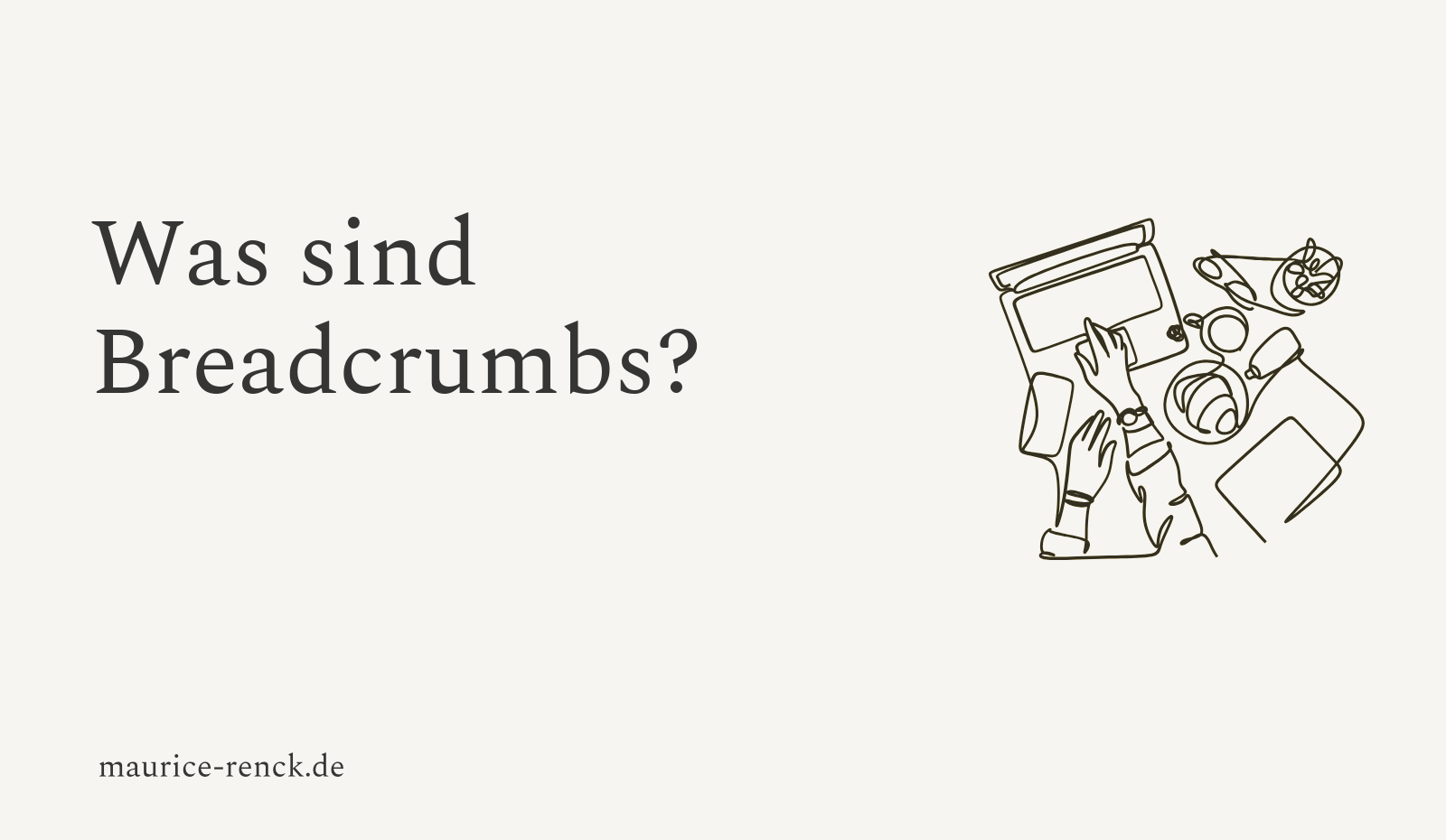Was sind Breadcrumbs? Maurice Renck