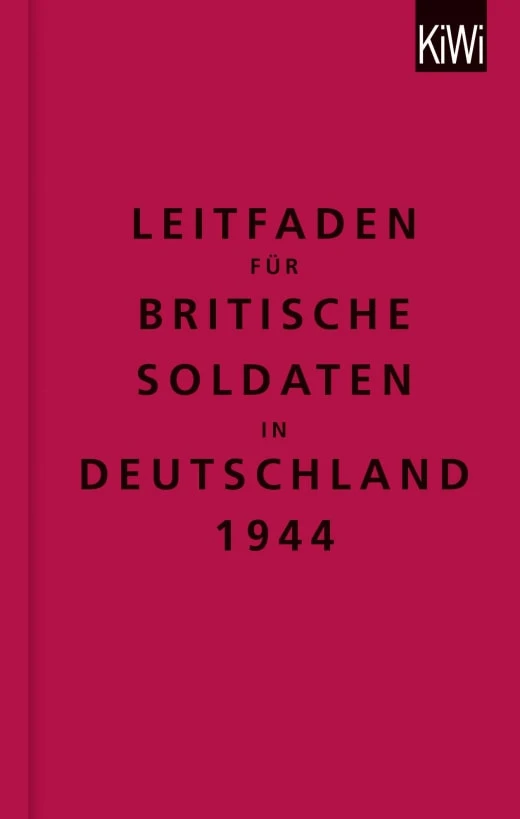 Leitfaden für Britische Soldaten in Deutschland 1944